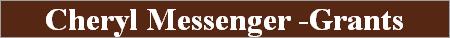 Cheryl Messenger -Grants